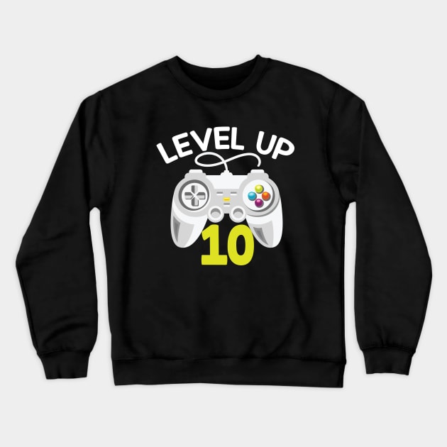 Level Up 10 Unlocked Gift 10th Birthday Gift Crewneck Sweatshirt by mommyshirts